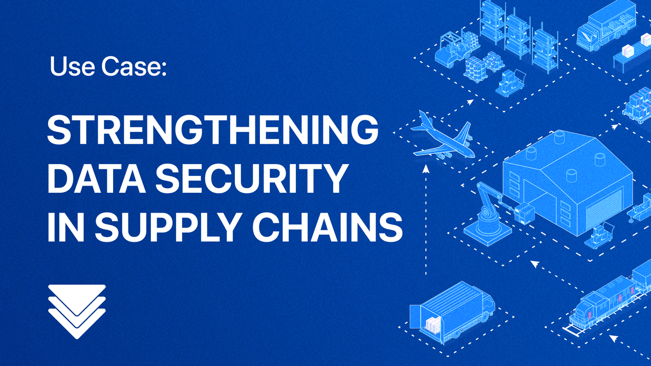 Strengthening Data Security in Supply Chains